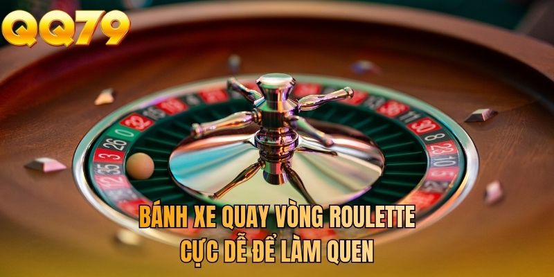 Bánh xe quay vòng roulette cực dễ để làm quen