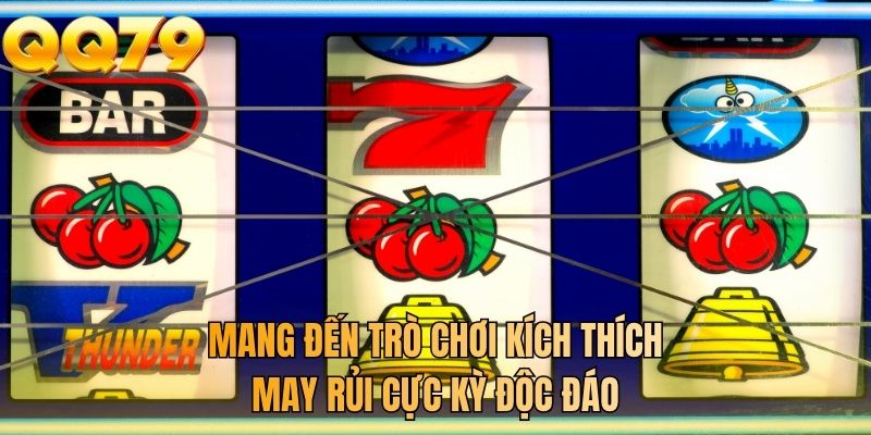 Mang đến trò chơi kích thích may rủi cực kỳ độc đáo
