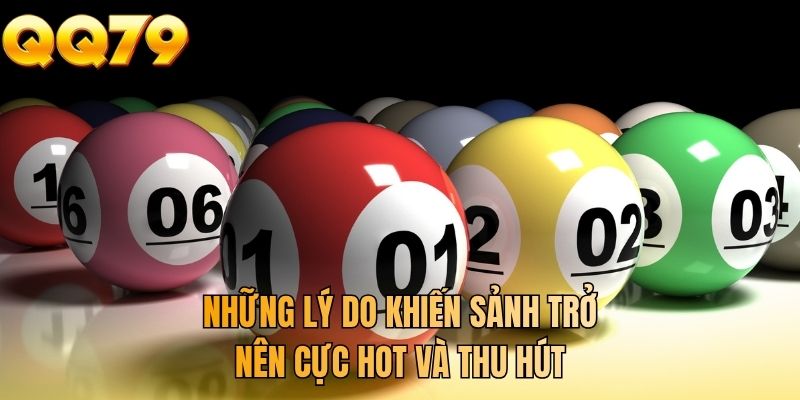 Những lý do khiến sảnh trở nên cực hot và thu hút