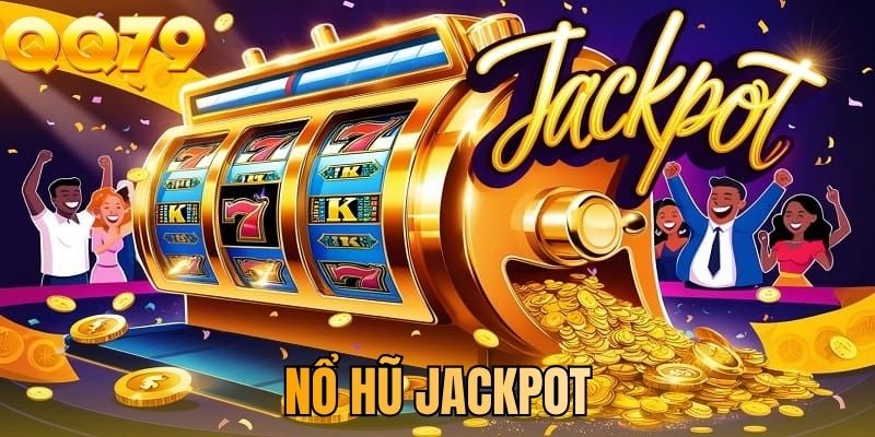 Nổ hũ jackpot